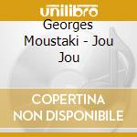 Georges Moustaki - Jou Jou cd
