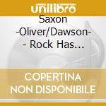 Saxon -Oliver/Dawson- - Rock Has Landed It'S.. cd musicale di Saxon