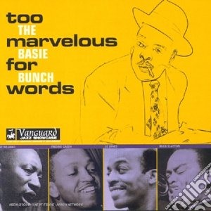 Basie Bunch (The) - Too Marvelous For Words cd musicale di The count basie bunch