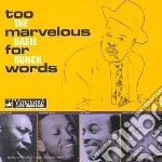 Basie Bunch (The) - Too Marvelous For Words cd