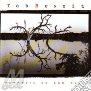 Standing on the bank - cd musicale di Tab Benoit