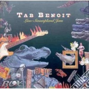 Live: swampland jam - benoit tab cd musicale di Tab Benoit