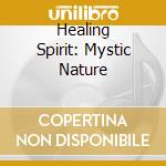 Healing Spirit: Mystic Nature cd
