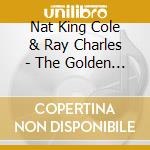 Nat King Cole & Ray Charles - The Golden Era Of Jazz Vol. 8 (2 Cd) cd musicale di Cole Nat King & Charles Ray
