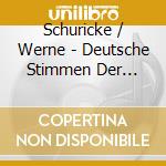 Schuricke / Werne - Deutsche Stimmen Der Music (2 Cd) cd