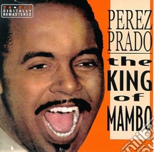 Prado, Perez. - The King Of Mambo. Cd cd musicale