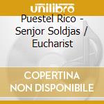 Puestel Rico - Senjor Soldjas / Eucharist cd