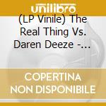 (LP Vinile) The Real Thing Vs. Daren Deeze - You To Me Are Everything cd