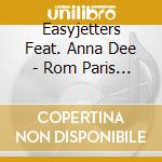 Easyjetters Feat. Anna Dee - Rom Paris To Berlin cd