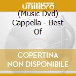 (Music Dvd) Cappella - Best Of cd