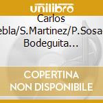 Carlos Puebla/S.Martinez/P.Sosa-La Bodeguita Del.. cd