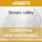 Stream valley cd