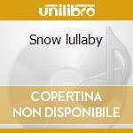 Snow lullaby cd