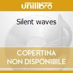 Silent waves cd