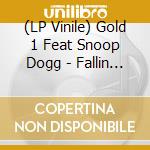 (LP Vinile) Gold 1 Feat Snoop Dogg - Fallin Apart lp vinile