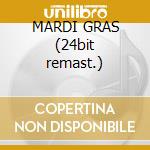 MARDI GRAS (24bit remast.) cd musicale di CREEDENCE CLEARWATER REVIVAL