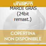 MARDI GRAS (24bit remast.) cd