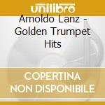 Arnoldo Lanz - Golden Trumpet Hits cd