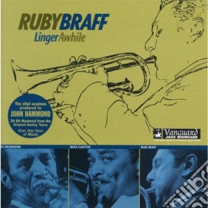 Ruby Braff - Linger Awhile cd musicale di Braff Ruby