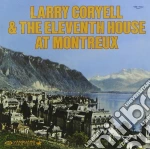 Larry Coryell & The Eleventh House - At Montreux cd