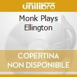 Monk Plays Ellington cd