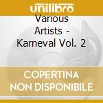 Various Artists - Karneval Vol. 2 cd