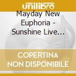 Mayday New Euphoria - Sunshine Live Festival Collection (3 Cd) cd musicale di Various Artists