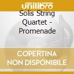 Solis String Quartet - Promenade cd