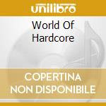 World Of Hardcore cd