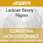 Lackner Benny - Pilgrim cd