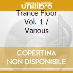 Trance Floor Vol. 1 / Various cd