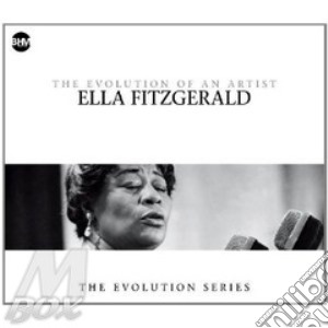 Ella Fitzgerald - The Evolution Of An Artist (4 Cd) cd musicale di Ella Fitzgerald
