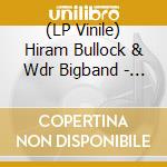 (LP Vinile) Hiram Bullock & Wdr Bigband - Plays The Music Of Jimi Hendri