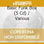 Basic Funk Box (5 Cd) / Various cd musicale di Various Artists