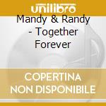 Mandy & Randy - Together Forever cd