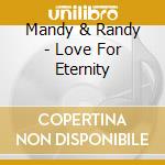 Mandy & Randy - Love For Eternity cd