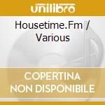 Housetime.Fm / Various cd