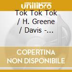 Tok Tok Tok / H. Greene / Davis - Dining With Jazz cd musicale di ARTISTI VARI