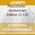Mezzoforte - Anniversary Edition (2 Cd) cd musicale di Mezzoforte