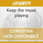 Keep the music playing cd