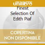 Finest Selection Of Edith Piaf cd