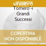 Tornero'-i Grandi Successi cd