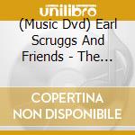 (Music Dvd) Earl Scruggs And Friends - The Private Sessions cd