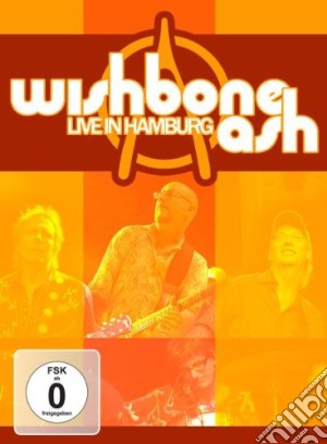 (Music Dvd) Wishbone Ash - Live In Hamburg cd musicale