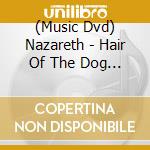 (Music Dvd) Nazareth - Hair Of The Dog Live cd
