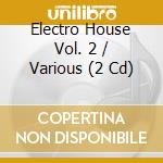 Electro House Vol. 2 / Various (2 Cd) cd
