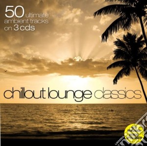 Chillout Lounge Classics / Various (3 Cd) cd musicale di Zyx