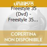 Freestyle 35 (Dvd) - Freestyle 35 (Dvd)