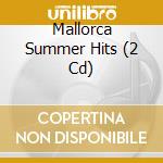 Mallorca Summer Hits (2 Cd) cd