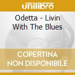 Odetta - Livin With The Blues cd